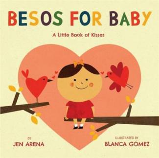 Besos for Baby by Jen Arena