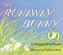 The Runaway Bunny by Margaret Wise Brown