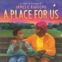 A Place for Us by James E. Ransome
