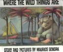 Where the Wild Things Are by Maurice Sendak