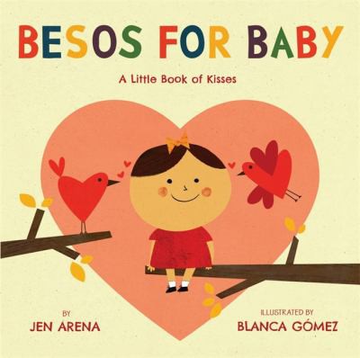 Besos for Baby by Jen Arena