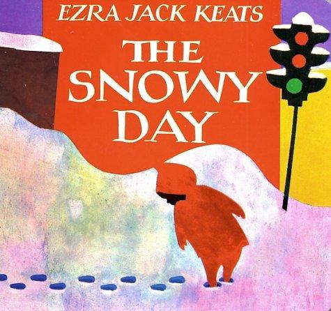 The Snowy Day by Ezra Jack Keats