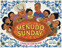 Menudo Sunday: A Spanglish Counting Book by María Dolores Águila