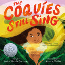 The Coquies Still Sing by Karina Nicole Gonzalez