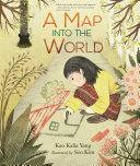 A Map into the World by Kao Kalia Yang