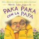 Alberto Salas Plays Paka Paka con la Papa: Join the Quest with Peru's Famed Scientist and Potato Expert by Sara Andrea Fajardo