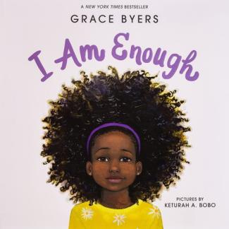 I Am Enough by Grace Byers