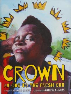 Crown: An Ode to the Fresh Cut by Derrick Barnes