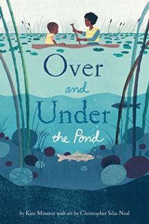 Over and Under the Pond by Kate Messner