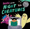 Benita and the Night Creatures / Benita y las criaturas nocturnas by Mariana Llanos