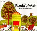 Rosie's Walk by Pat Hutchins
